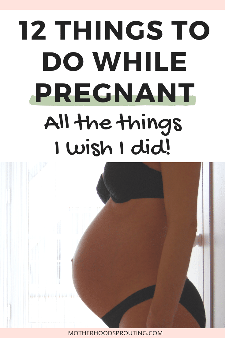 Learn 12 things to do while pregnant, all the things I wish I did, so you can look back on your pregnancy with fond memories and no regrets. Use these pregnancy tips to make your pregnancy a good one. #pregnancy #pregnancytips #newmoms #baby #motherhood 