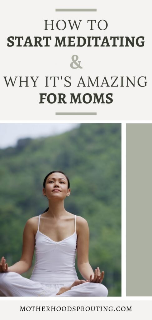 How to Start Meditating and Why It's Amazing for Moms